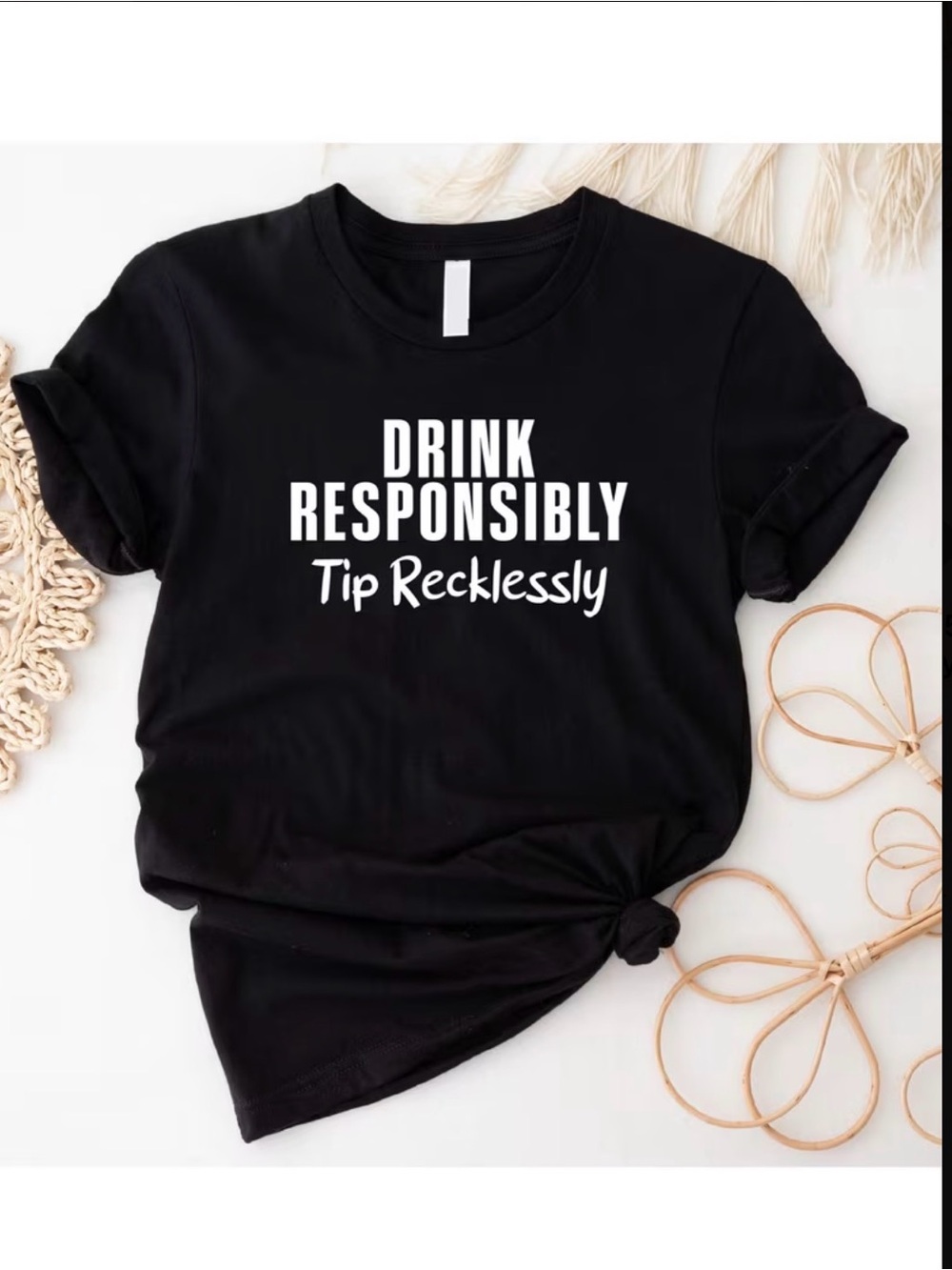 Black Graphic Tee "Drink Responsibly Tip Recklessly"